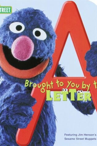 Cover of Brought to You by the Letter A
