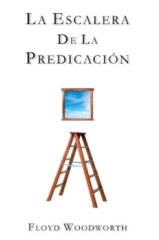 Cover of La Escalera De La Predicacion