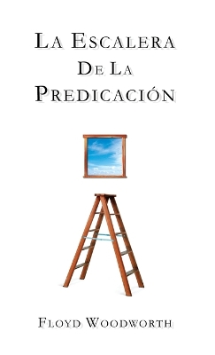 Book cover for La Escalera De La Predicacion