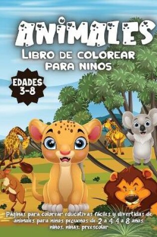 Cover of Animales Libro de colorear para ni�os Edades 3-8