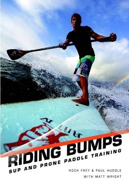Book cover for Riding Bumps: SUP and Prone Paddle Race Training