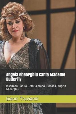 Book cover for Angela Gheorghiu Canta Madame Butterfly