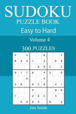 Book cover for 300 Easy to Hard Sudoku Puzzle Book