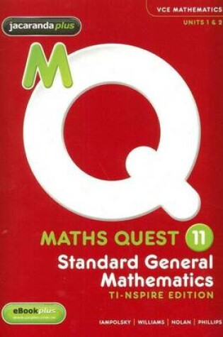 Cover of Maths Quest 11 Standard General Mathematics 3E + EBookPLUS