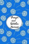 Book cover for Prayer and Sermon Journal Notebook DOUBLE PAGES Dandelions Pattern 3