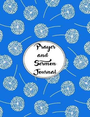 Book cover for Prayer and Sermon Journal Notebook DOUBLE PAGES Dandelions Pattern 3