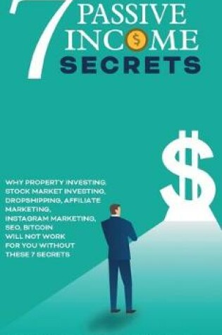 Cover of 7 Passive Income Secrets