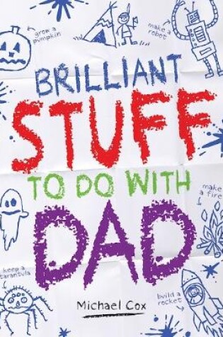 Cover of Brilliant Stuff To Do With Dad
