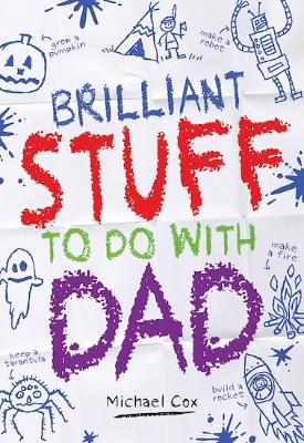 Book cover for Brilliant Stuff To Do With Dad