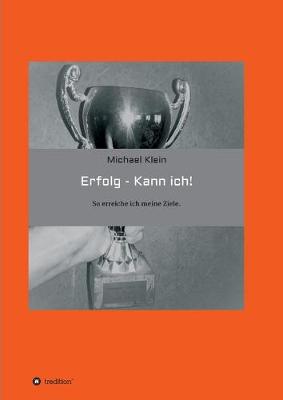 Book cover for Erfolg -- kann ich!