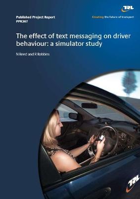 Cover of The effect of text messaging on driver behaviour