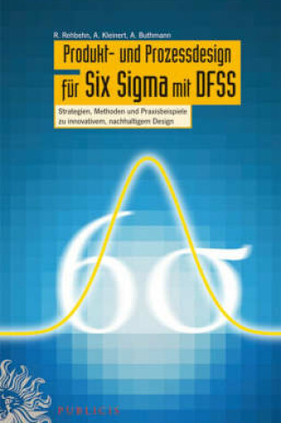 Cover of Produkt– und Prozessdesign für Six Sigma mit DFSS