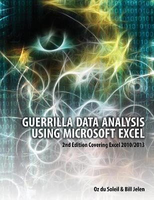 Book cover for Guerrilla Data Analysis Using Microsoft Excel