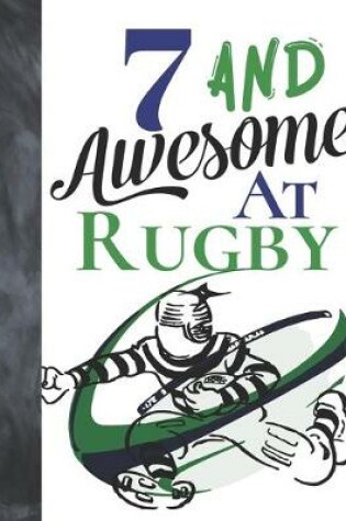 Cover of 7 And Awesome At Rugby