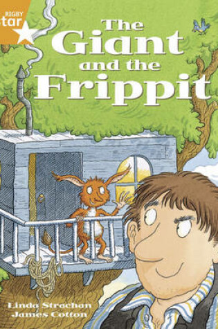 Cover of Rigby Star Guided 2/P3 Orange Level: The Giant and the Frippit 6pk