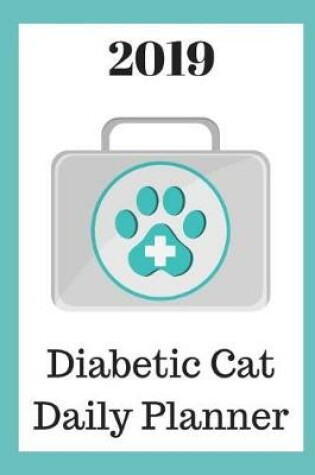 Cover of 2019 Diabetic Cat Daily Planner