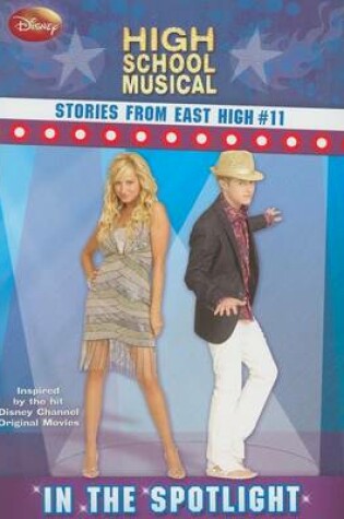 Cover of Disney High School Musical: Stories from East High in the Spotlight