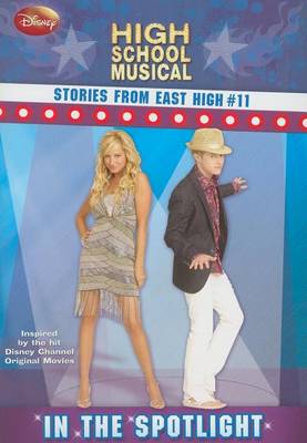 Book cover for Disney High School Musical: Stories from East High in the Spotlight