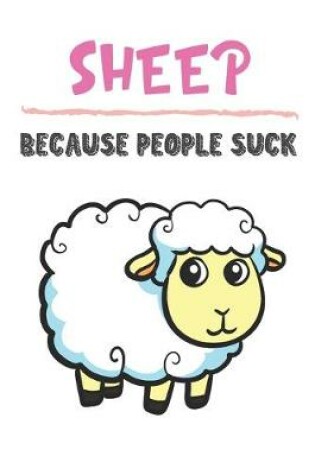 Cover of Sheep Because People Suck