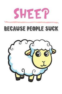 Book cover for Sheep Because People Suck