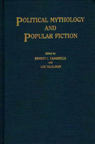 Cover of Political Mythology and Popular Fiction