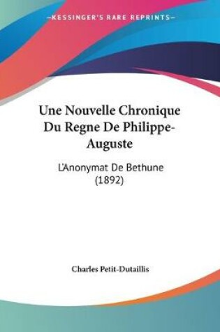 Cover of Une Nouvelle Chronique Du Regne De Philippe-Auguste