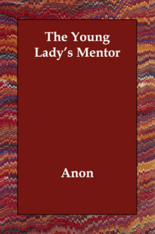 Cover of The Young Lady's Mentor
