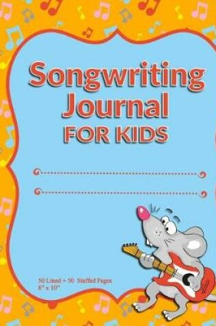 Cover of Songwriting Journal for Kids