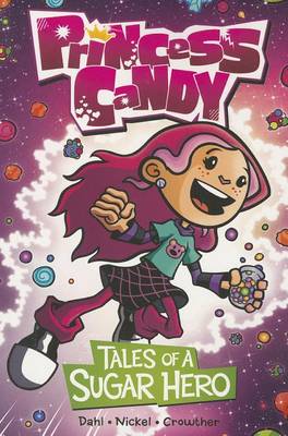 Book cover for Princess Candy: Tales of a Sugar Hero