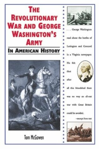 Cover of The Revolutionary War and George Washington's Army in American History