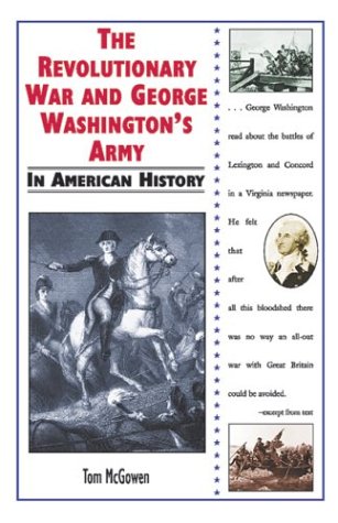 Cover of The Revolutionary War and George Washington's Army in American History