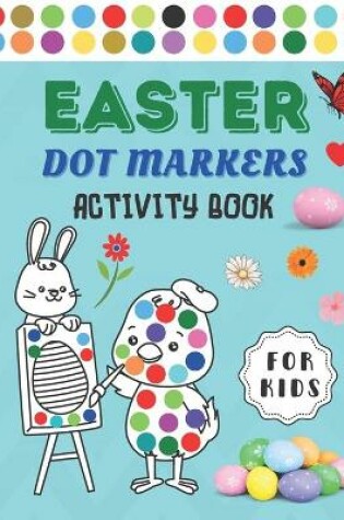 Cover of Easter Dot Marker Activity Book For Kids