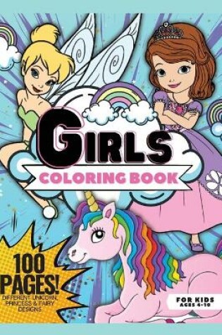 Cover of Girls Coloring Book, 100 Pages