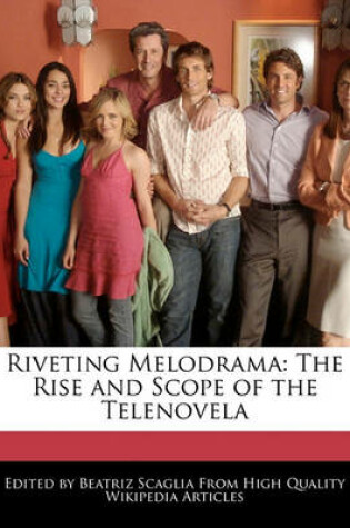 Cover of Riveting Melodrama