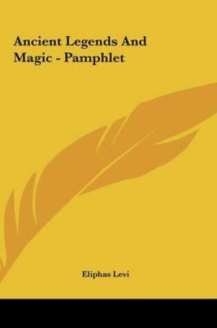 Cover of Ancient Legends and Magic - Pamphlet
