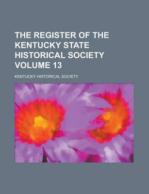 Book cover for The Register of the Kentucky State Historical Society Volume 13