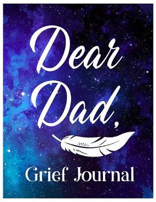 Book cover for Dear Dad, Grief Journal