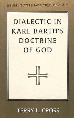 Book cover for Dialectic in Karl Barth's Doctrine of God