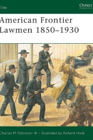 Cover of American Frontier Lawmen 1850-1930