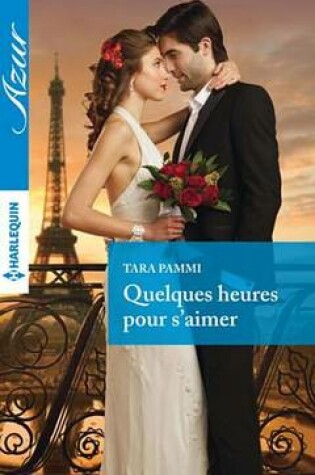 Cover of Quelques Heures Pour S'Aimer