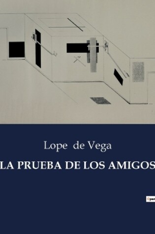 Cover of La Prueba de Los Amigos