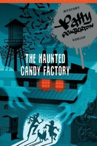 Cover of The Haunted Candy Factory