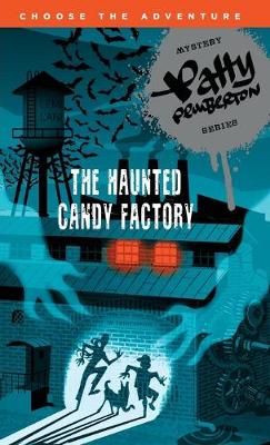 Book cover for The Haunted Candy Factory