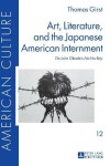 Book cover for Art, Literature, and the Japanese American Internment