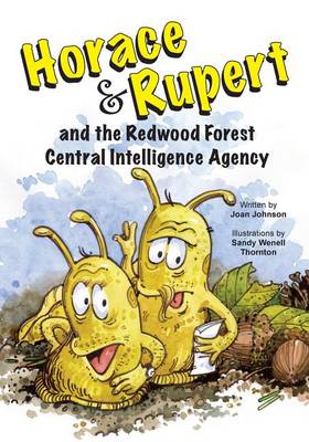 Book cover for Horace & Rupert and the Redwood Forest Central Intelligence Agency