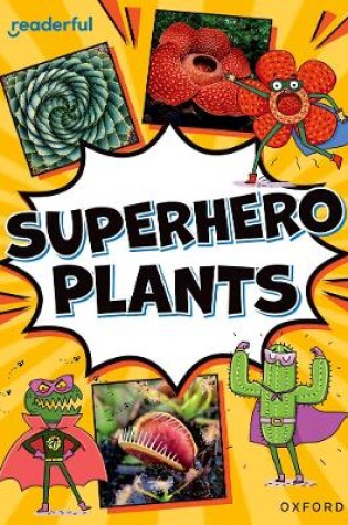 Cover of Readerful Rise: Oxford Reading Level 9: Superhero Plants