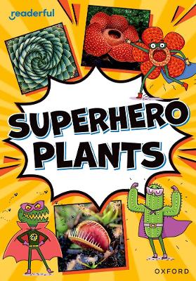 Book cover for Readerful Rise: Oxford Reading Level 9: Superhero Plants