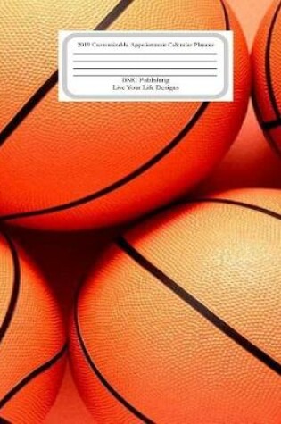 Cover of Appointment Calendar Planner Basketball 2019