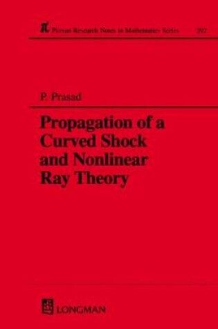 Cover of Propagation of a Curved Shock and Nonlinear Ray Theory