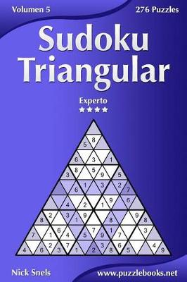 Cover of Sudoku Triangular - Experto - Volumen 5 - 276 Puzzles